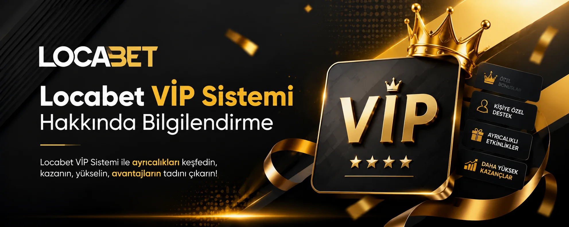 Locabet VİP Sistemi Hakkında Bilgilendirme