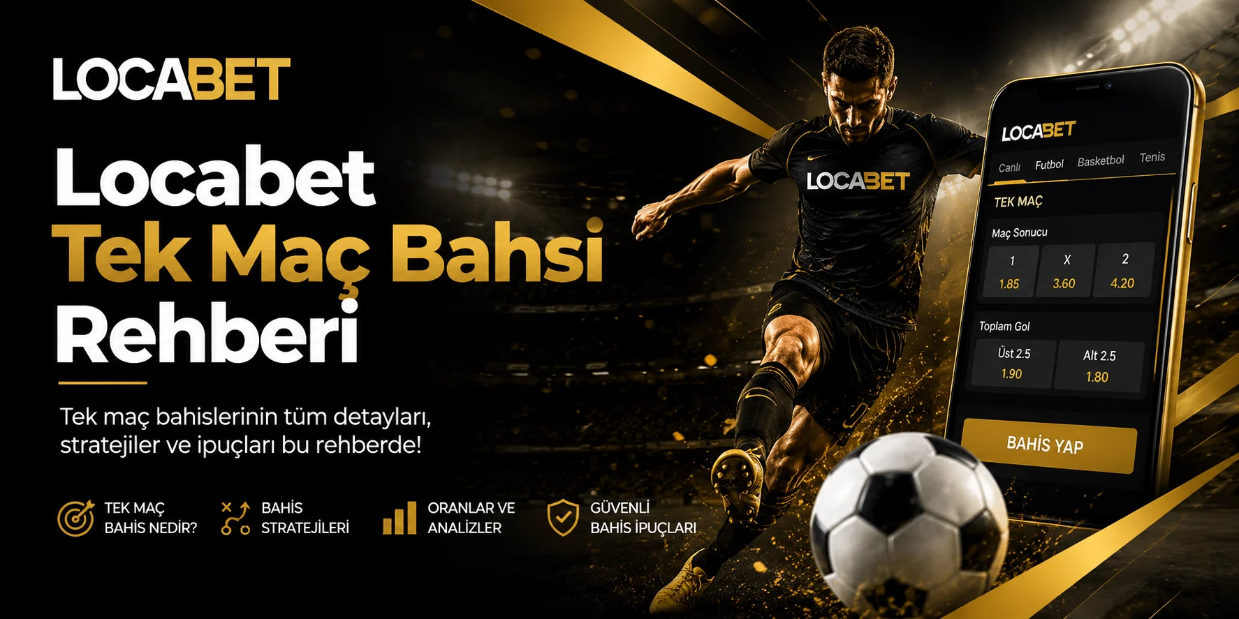 Locabet Tek Maç Bahsi Rehberi