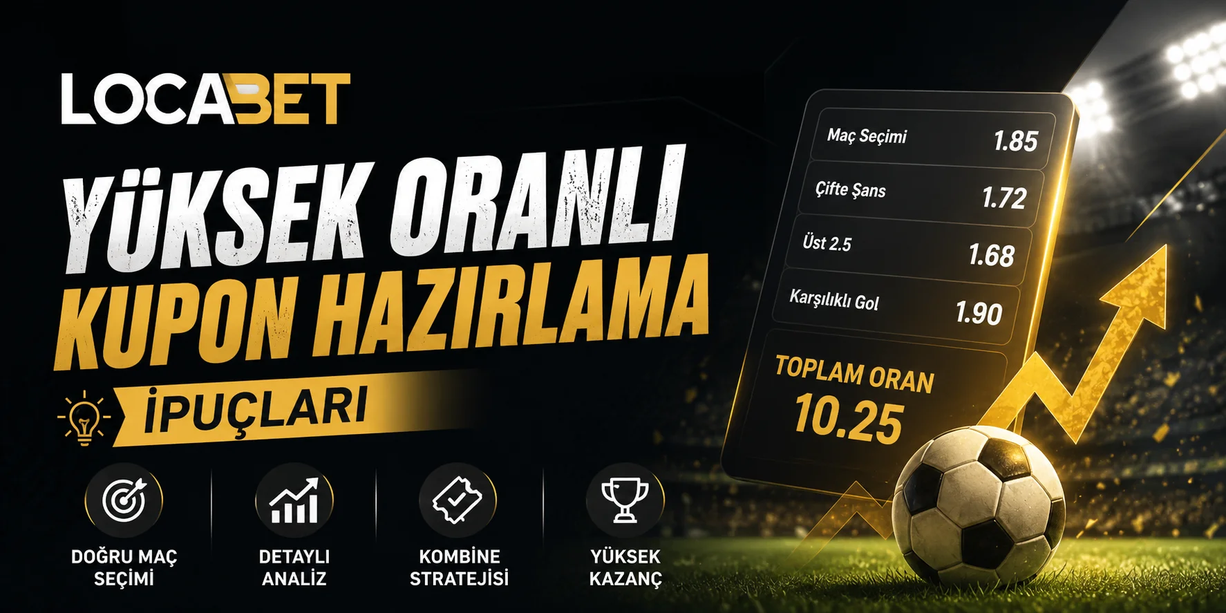Locabet Yüksek Oranlı Kupon Hazırlama İpuçları