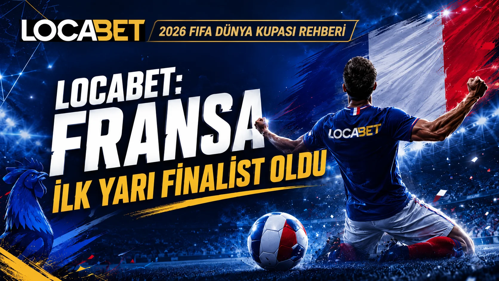 Locabette Fransa İlk Yarı Finalist Oldu