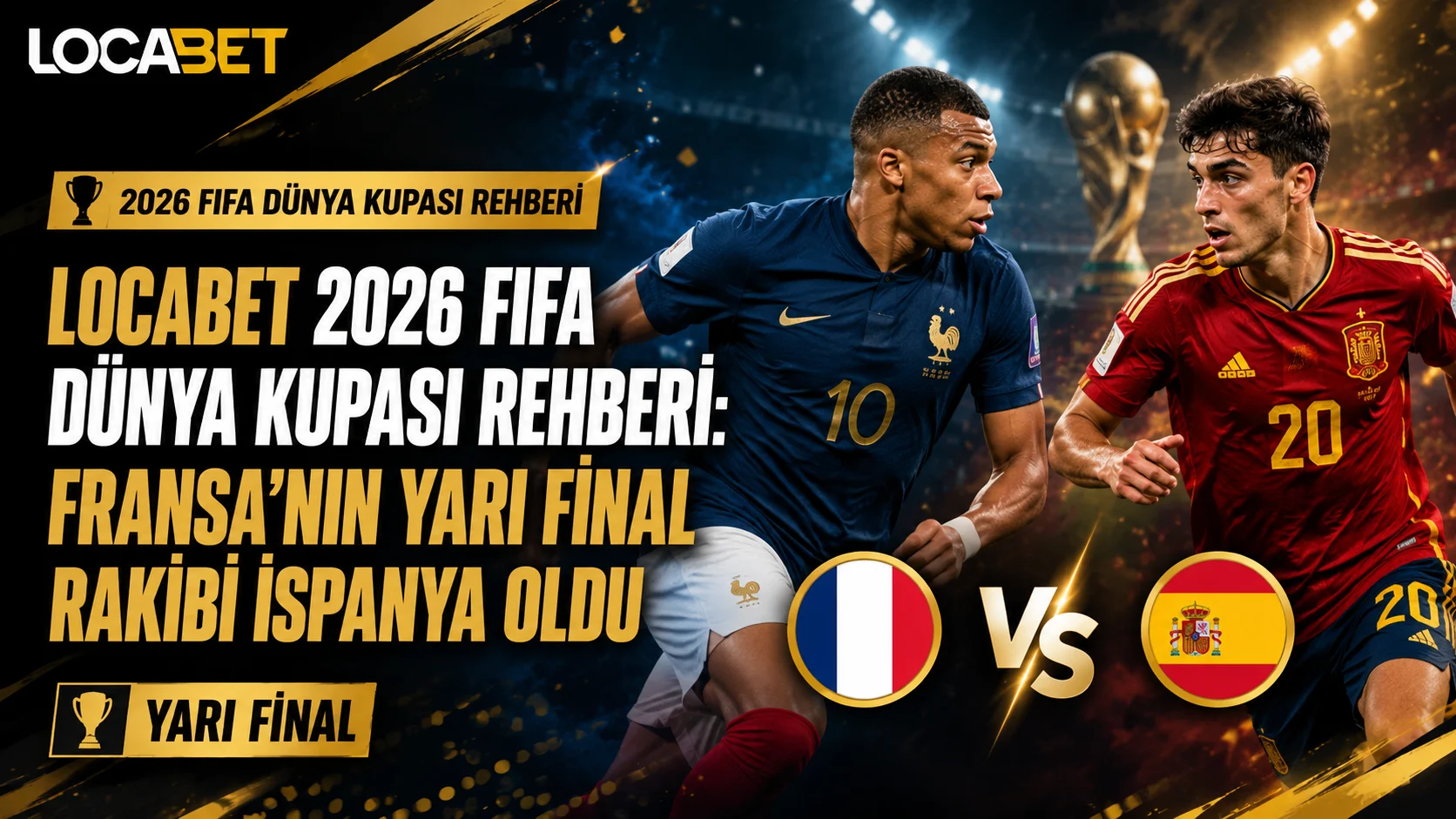 Locabette Fransa'nın Yarı Final Rakibi İspanya Oldu
